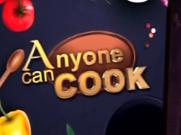 Anyone Can Cook 07-10-2018
