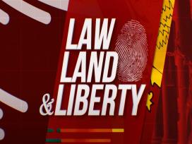 Law Land and Liberty Episode 32