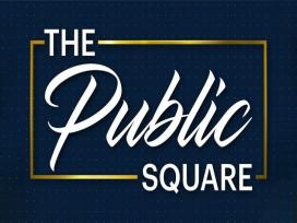 The Public Square 05-04-2023