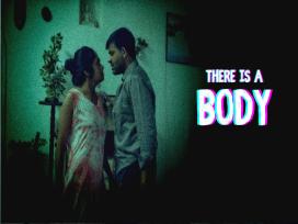 There Is A Body Episode 1